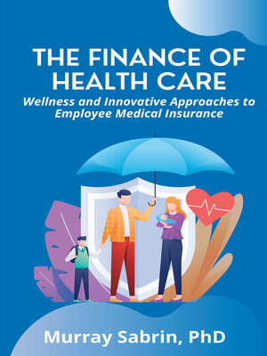 cover image of The Finance of Health Care